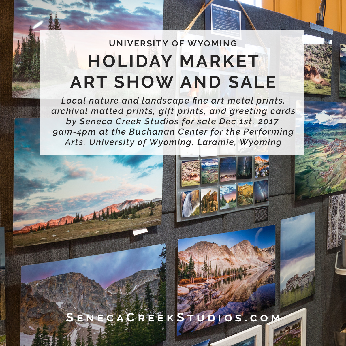 SenecaCreekStudios.com by Allison Pluda | Fine Art Nature and Landscape Archival Wall Prints | Metal Aluminum Photography | Headshots & Portrait Photography | Graphic Design, Marketing, and Branding | Laramie, Wyoming | 2017-12-01 UW Holiday Market Seneca Creek Studios Square Flyer